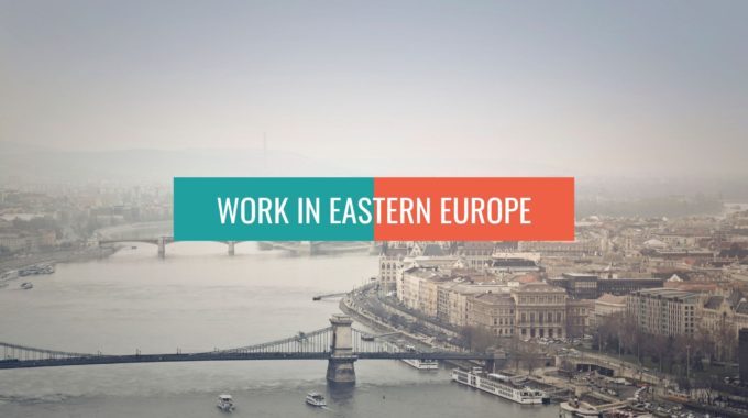 Work In Eastern Europe