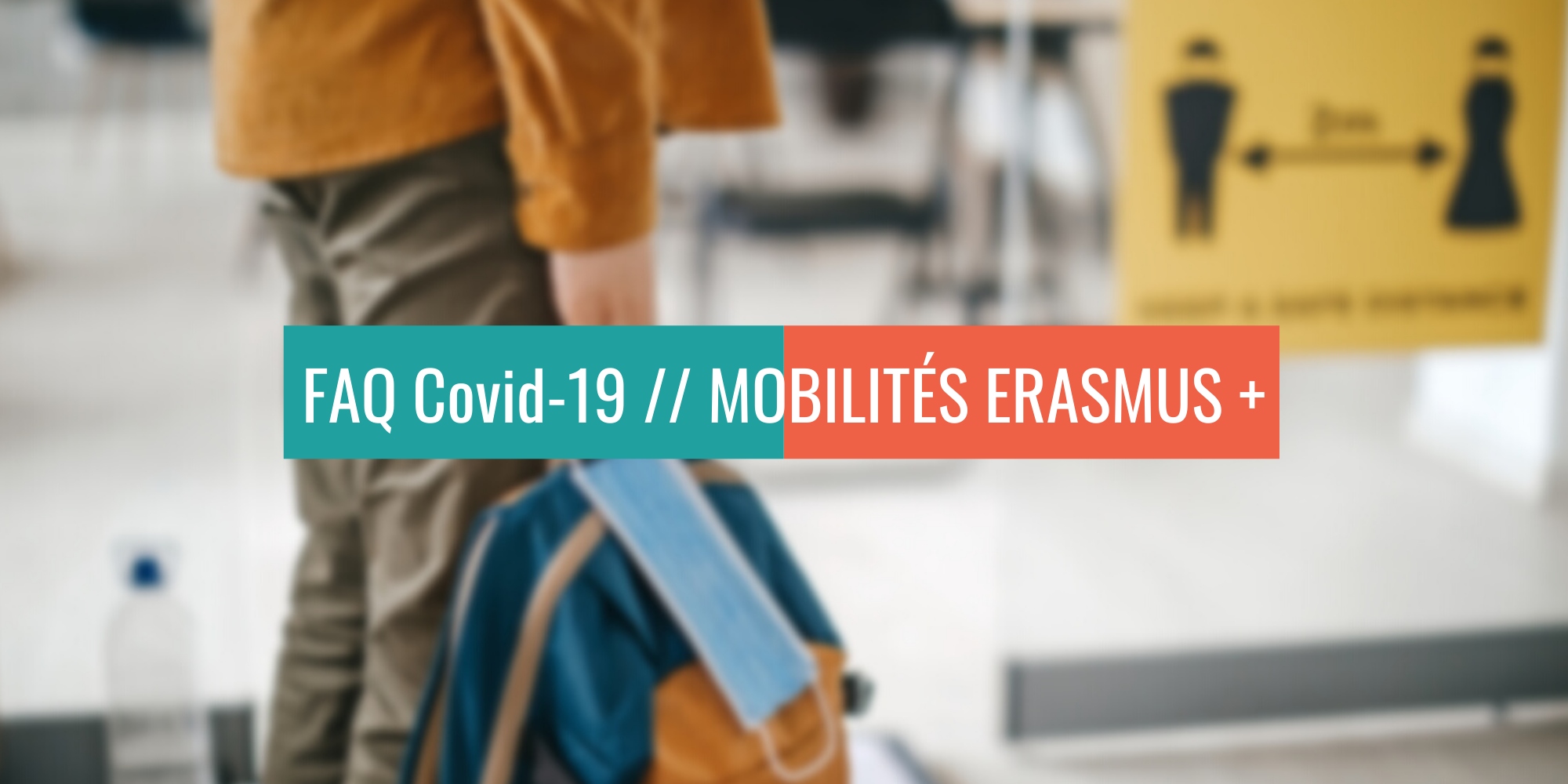 FAQ - Erasmus+/Covid